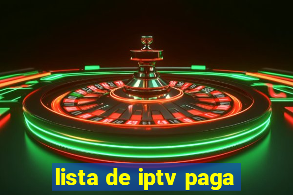 lista de iptv paga